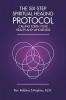 The Six-Step Spiritual Healing Protocol