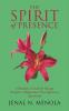 The Spirit of Presence: A Reminder & Guide for Massage Therapists & Bodyworkers from Beginner to Experienced