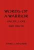 Words of a Warrior on Life Love and Truth