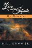 Love and the Infinite My Memoirs