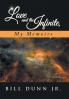 Love and the Infinite My Memoirs