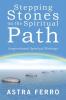 Stepping Stones on the Spiritual Path