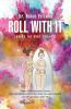 Roll with It