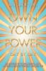 Own Your Power