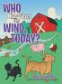 Who Has Seen the Wind Today?