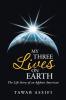 My Three Lives on Earth