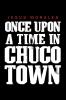 Once upon a Time in Chuco Town