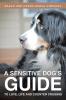 A Sensitive Dog's Guide to Love Life and Counter Cruising