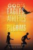 God's Eagles Athletes and Pilgrims