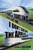 If Two Trains Are Traveling in Opposite Directions . . . . I Don't Care What the Apples Cost