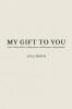 My Gift to You