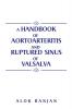 A handbook of Aortoarteritis And Ruptured sinus Of Valsalva