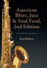 American Blues Jazz & Soul Food 2nd Edition