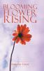 Blooming Flower Rising