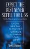 Expect the Best Never Settle for Less