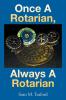 Once a Rotarian Always a Rotarian