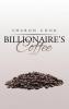 Billionaire's Coffee