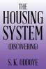 The Housing System: (Discovering)