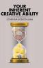 Your Inherent Creative Ability