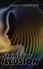 Strings of Illusion
