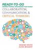 Ready-to-Go Instructional Strategies That Build Collaboration Communication and Critical Thinking