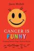Cancer Is Funny