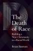 The Death of Race