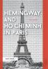 Hemingway and Ho Chi Minh in Paris