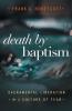 Death by Baptism