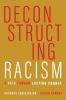 Deconstructing Racism