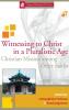 Witnessing to Christ in a Pluralistic Age