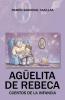 Agüelita de Rebeca: Cuentos de la infancia (Spanish Edition)