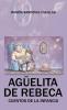 Agüelita de Rebeca: Cuentos de la infancia (Spanish Edition)