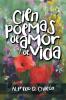 Cien poemas de amor y de vida