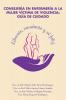 Consejería en enfermería a la mujer víctima de violencia: guía de cuidado (Spanish Edition)