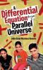 A Differential Equation from a Parallel Universe