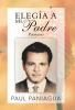Elegía A Mi Padre: Poemario (Spanish Edition)