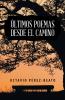 Últimos Poemas Desde El Camino (Spanish Edition)