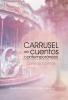 Carrusel De Cuentos Contemporáneos (Segunda Edición): Cuentos Cortos (Spanish Edition)