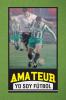 Amateur Yo Soy F��tbol