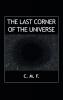 The Last Corner of the Universe