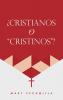 ��CRISTIANOS O CRISTINOS?