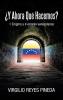 ¿Y Ahora Qué Hacemos?: 1 Enigma Y 4 Errores Venezolanos (Spanish Edition)