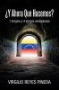 ¿Y Ahora Qué Hacemos?: 1 Enigma Y 4 Errores Venezolanos (Spanish Edition)