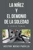 LA NI��EZ Y EL DEMONIO DE LA SOLEDAD