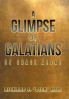 A Glimpse of Galatians
