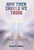 How Then Should We Think