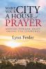 Make Your City a House of Prayer