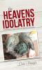 The Heavens of Idolatry