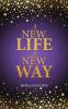 A New Life A New Way
